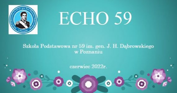 ECHO 59 | gazetka szkolna – do poczytania w wakacje!